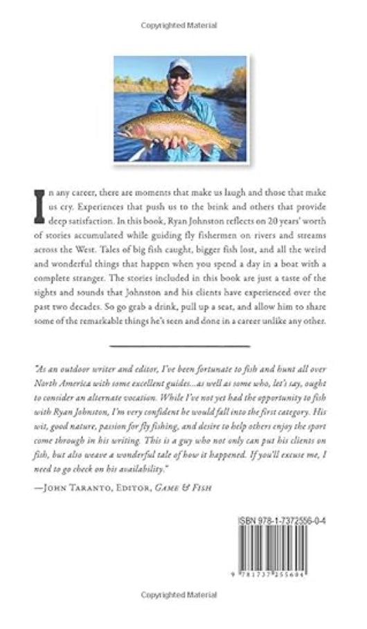 A Reel Job : Short Stories & Thoughts from the River Ryan Johnston